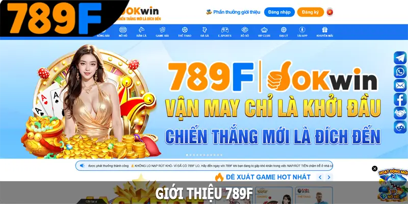 Giới thiệu 789F – Điểm đến cho những người yêu thích cá cược Giới thiệu 789F – Điểm đến cho những người yêu thích cá cược