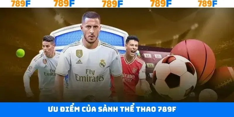 Thể Thao 789F – Thế Giới Cá Cược Nhiệt Huyết Nhất Hiện Nay 2 Lý do vì sao thành viên tham gia cá cược tại thể thao 789F
