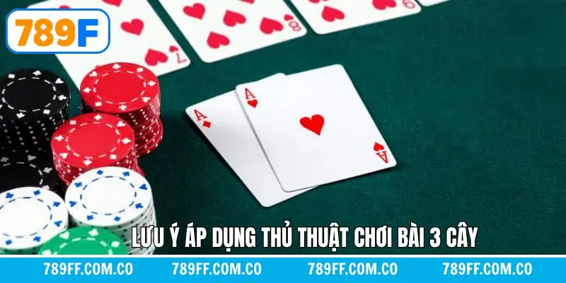 Chú ý một số điều để áp dụng thủ thuật chơi bài 3 cây hiệu quả Chú ý một số điều để áp dụng thủ thuật chơi bài 3 cây hiệu quả